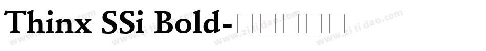 Thinx SSi Bold字体转换